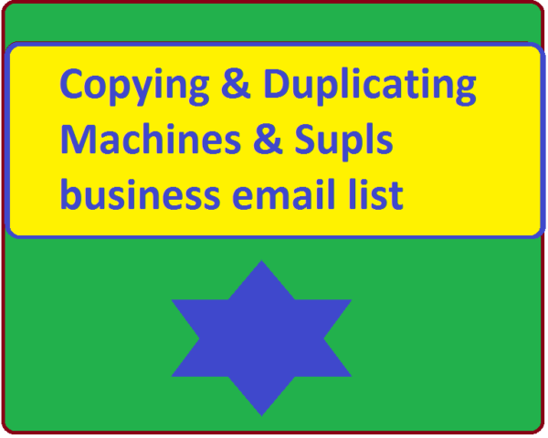 Copying & Duplicating Machines & Supls business email list